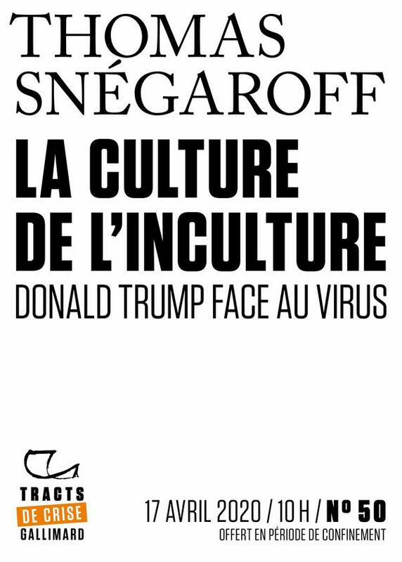 Tracts de Crise (N°50) - La Culture de l’inculture Donald Trump face au virus