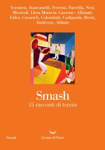 Smash 15 racconti di tennis
