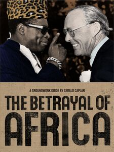 The Betrayal of Africa A Groundwork Guide