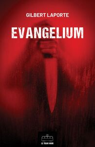 Evangelium : L'Intégrale Thriller ésotérique