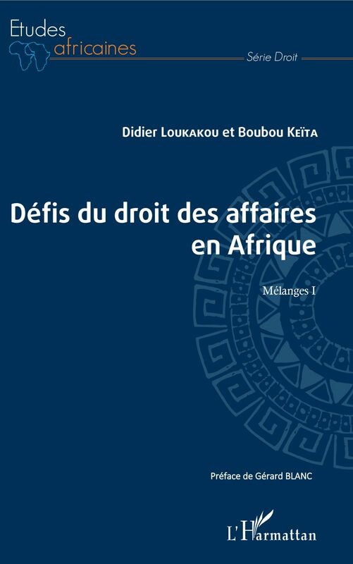 Les défis du droit des affaires en Afrique Mélanges I