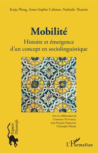 Mobilité Histoire et émergence d'un concept en sociolinguistique