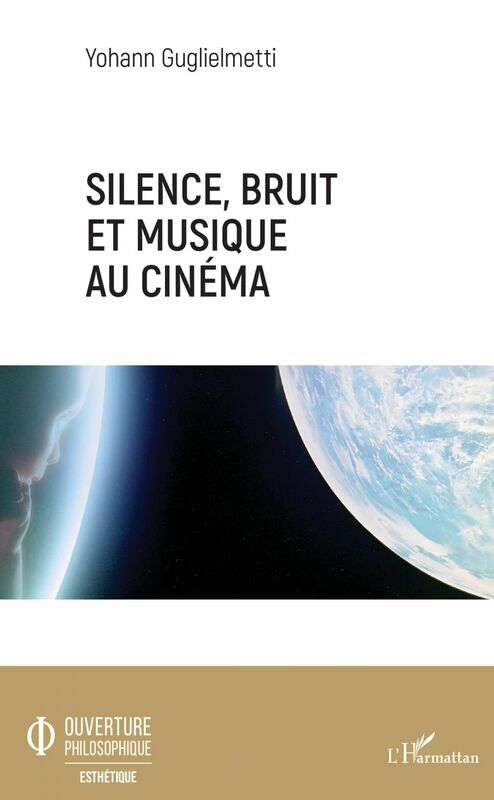 Silence, bruit, et musique au cinéma