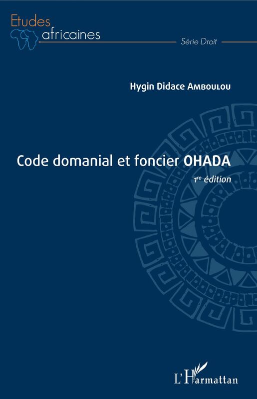 Code domanial et foncier OHADA 1ère édition