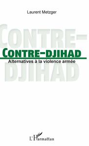 Contre-djihad Alternatives à la violence armée