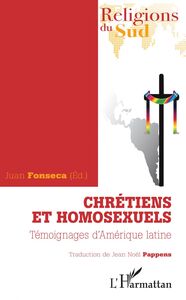 Chrétiens et homosexuels. Témoignages d'Amérique latine
