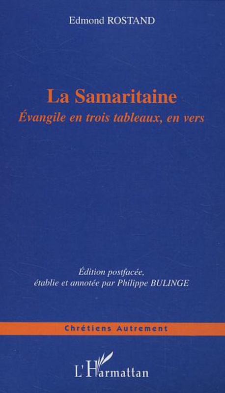 La Samaritaine Evangile en trois tableaux, en vers