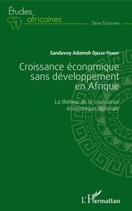 Croissance économique sans développement en Afrique La théorie de la croissance économique optimale