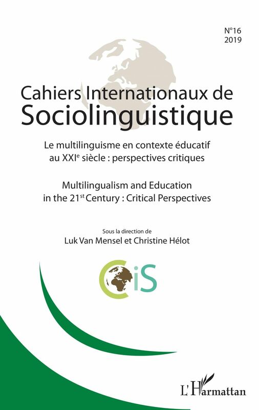 Cahiers internationaux de Sociolinguistinque n°16 Le multilinguisme en contexte éducatif au XXIe siècle : perspectives critiques