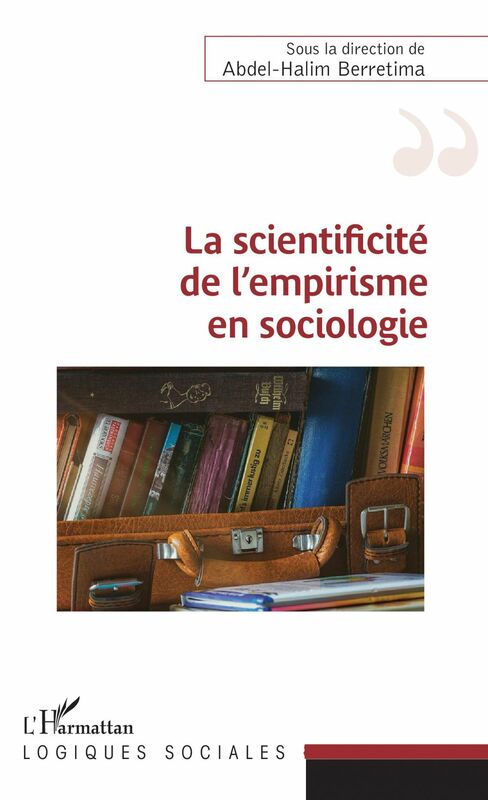 La scientificité de l'empirisme en sociologie
