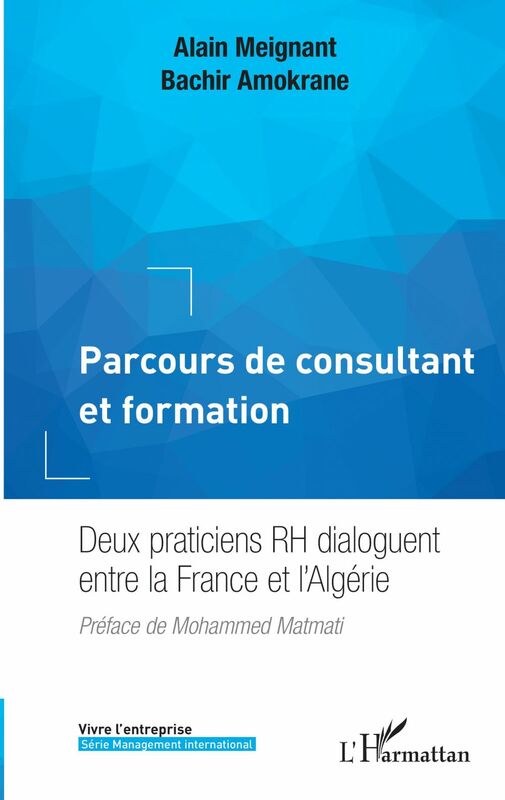 Parcours de consultant et formation Deux praticiens RH dialoguent entre la France et l'Algérie