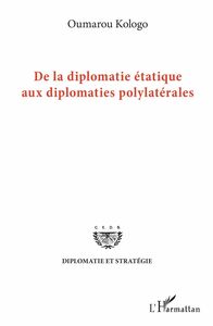 De la diplomatie étatique aux diplomates polylatérales