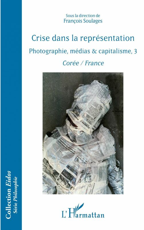 Crise dans la représentation Photographie, médias & capitalisme, 3 - Corée / France