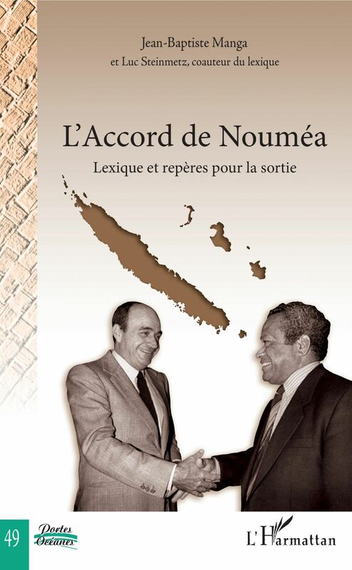 L'Accord de Nouméa Lexique et repères pour la sortie
