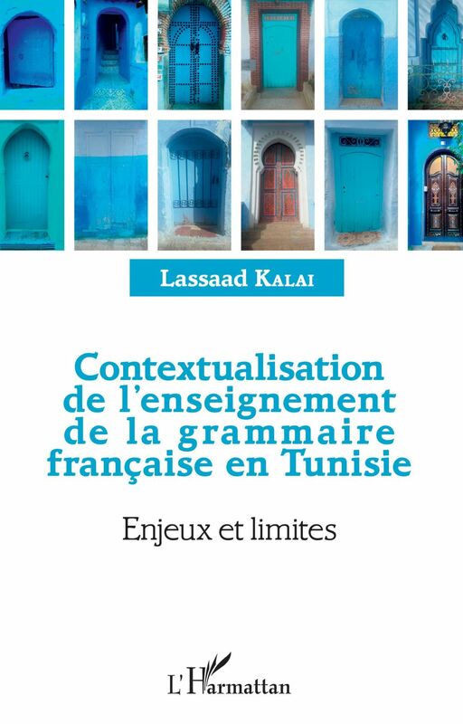 Contextualisation de l'enseignement de la grammaire française et Tunisie Enjeux et limites