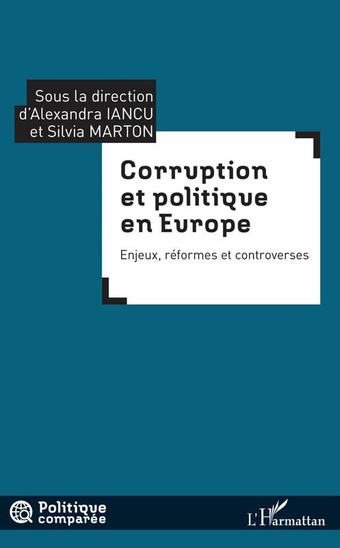 Corruption et politique en Europe Enjeux, réformes et controverses