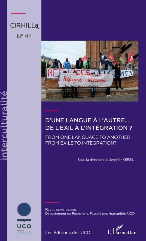 D'une langue à l'autre... De l'exil à l'intégration ? From one language to another... From exile to integration ?