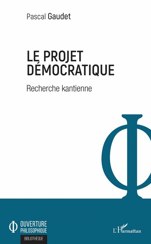 Le projet démocratique Recherche kantienne