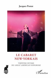 Le cabaret new-yorkais Théâtre intime du "Great American Songbook"