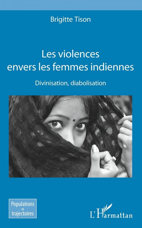 Les violences envers les femmes indiennes Divinisation, diabolisation