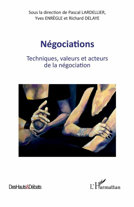 Négociations Techniques, valeurs et acteurs de la négociation