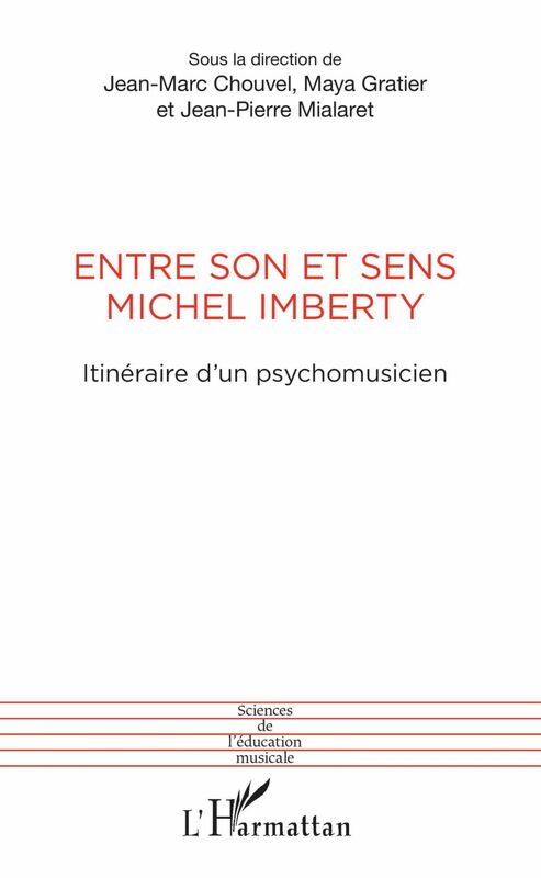 Entre son et sens Michel Imberty Itinéraire d'un psychomusicien