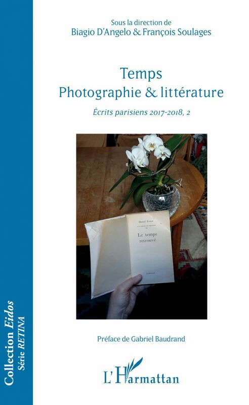 Temps photographie & littérature Écrits parisiens 2017-2018, 2