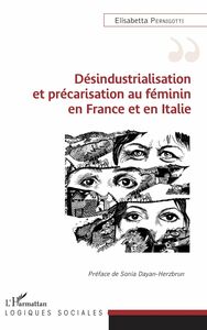 Désindustrialisation et précarisation au féminin en France et en Italie