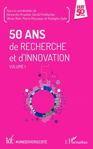 50 ans de recherche et d'innovation Volume 1