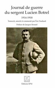 Journal de guerre du sergent Lucien Botrel 1914-1918