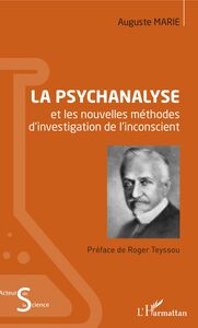 La psychanalyse et les nouvelles méthodes d'investigation de l'inconscient