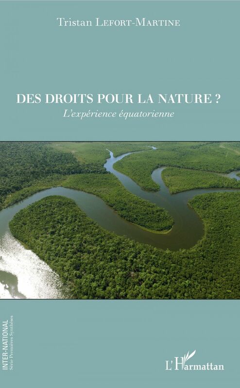 Des droits pour la nature ? L'expérience équatorienne