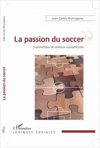 La passion du soccer Transmetteur de cohésion socioaffective
