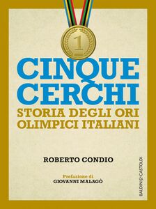 Cinque cerchi Storie degli ori olimpici italaini
