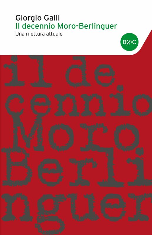 Il decennio Moro-Berlinguer