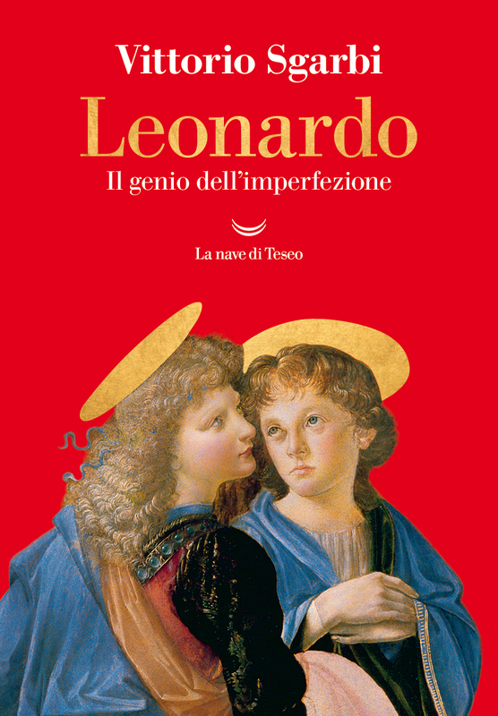 Leonardo Il genio dell'imperfezione