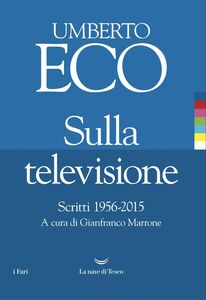 Sulla televisione Scritti 1956 – 2015