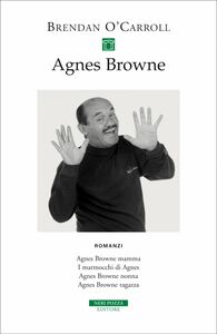 Agnes Browne Romanzi Agnes Browne mamma| I marmocchi di Agnes| Agnes Browne nonna| Agnes Browne ragazza