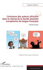 L'entrance des auteurs africains dans le champ de la bande dessinée européenne de la langue française (1978-2016)
