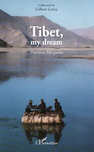 Tibet, my dream Thirteen life paths