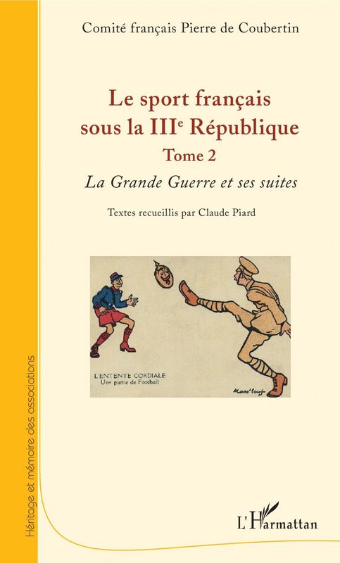 Le sport français sous la IIIe République Tome 2 - La Grande Guerre et ses suites