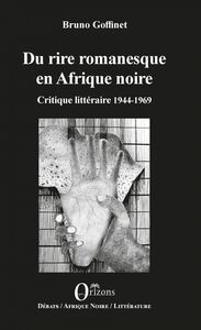 Du rire romanesque en Afrique noire Critique littéraire 1944-1969