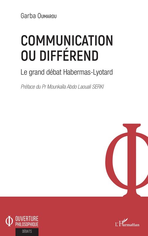 Communication ou différend Le grand débat Habermas-Lyotard