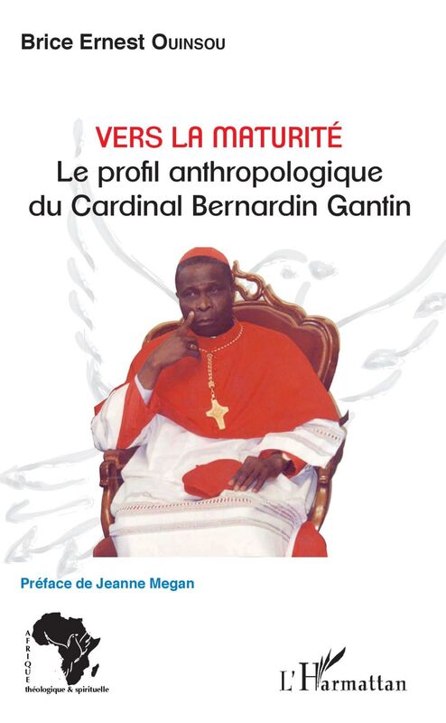 Vers la maturité Le profil anthropologique du Cardinal Bernardin Gantin