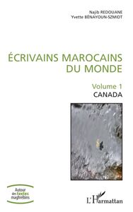 Écrivains marocains du monde Volume 1 - Canada