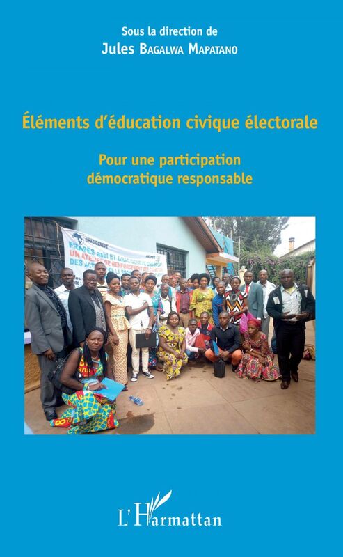 Eléments d'éducation civique électorale Pour une participation démocratique responsable