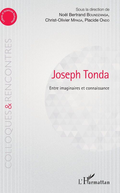 Joseph Tonda Entre imaginaire et connaissance