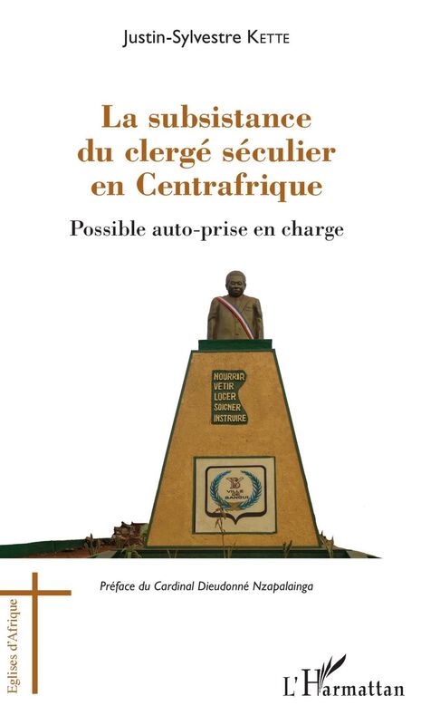La subsistance du clergé séculier en Centrafrique Possible auto-prise en charge