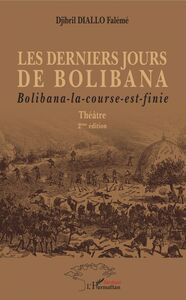 Les derniers jours de Bolibana Bolibana-la-course-est-finie - Theâtre 2ème édition