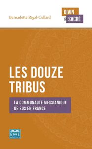 Les Douze Tribus La communauté messianique de Sus en France